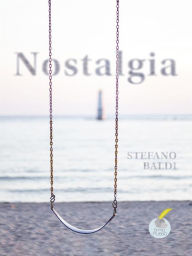Title: Nostalgia, Author: Stefano Baldi