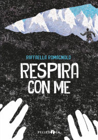 Title: Respira con me, Author: Raffaella Romagnolo