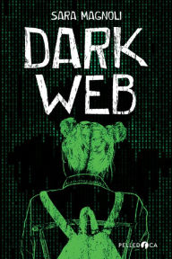 Title: Dark web, Author: Sara Magnoli