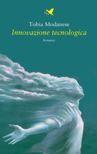 Title: Innovazione tecnologica, Author: Tobia Modanese