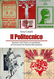 Title: Il Politecnico: sezione arti visive,il contributo di Giovanna De Sanctis Ricciardone, Author: Anna Cataldi