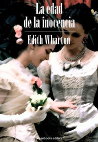 Title: La edad de la inocencia, Author: Edith Wharton