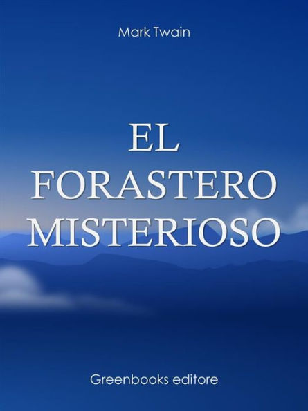 El forastero misterioso