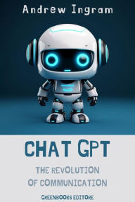 Title: ChatGPT: The revolution of communication, Author: Andrew Ingram