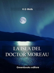Title: La isla del doctor Moreau, Author: H. G. Wells