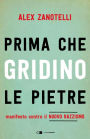 Prima che gridino le pietre: Manifesto contro il nuovo razzismo