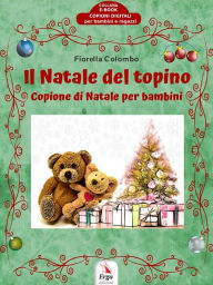 Title: Il Natale del topino: Copione di Natale per bambini, Author: Fiorella Colombo