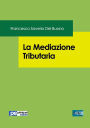 La Mediazione Tributaria