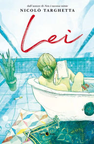 Title: Lei, Author: Nicolò Targhetta