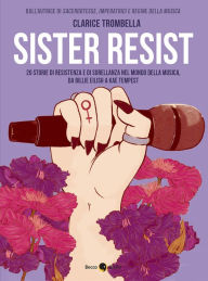 Title: Sister Resist, Author: Clarice Trombella