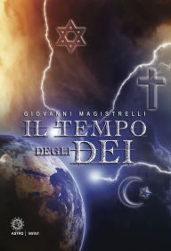 Title: Il tempo degli dei, Author: Giovanni Magistrelli