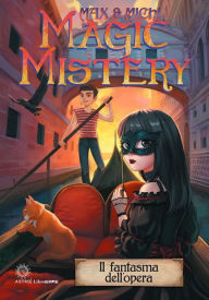 Title: Magic mistery: Il fantasma dell'opera, Author: Max Peronti
