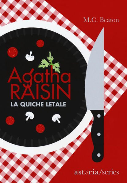 Agatha Raisin - La quiche letale