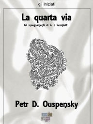 Title: La quarta via, Author: Petr D. Ouspensky