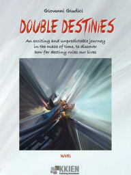 Title: Double Destinies, Author: Giovanni Giudici