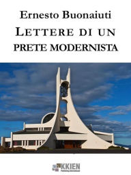 Title: Lettere di un prete modernista, Author: Ernesto Buonaiuti
