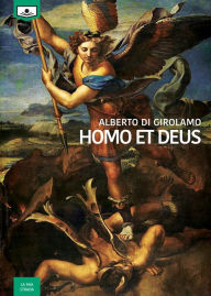 Title: Homo et deus, Author: Alberto Di Girolamo