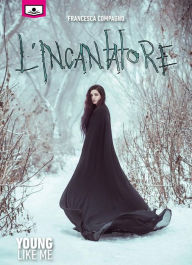 Title: L'incantatore, Author: Francesca Compagno