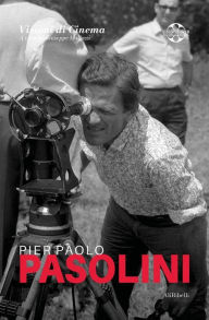 Title: Pier Paolo Pasolini: Quaderni di Visioni Corte Film Festival, Author: Giuseppe Mallozzi