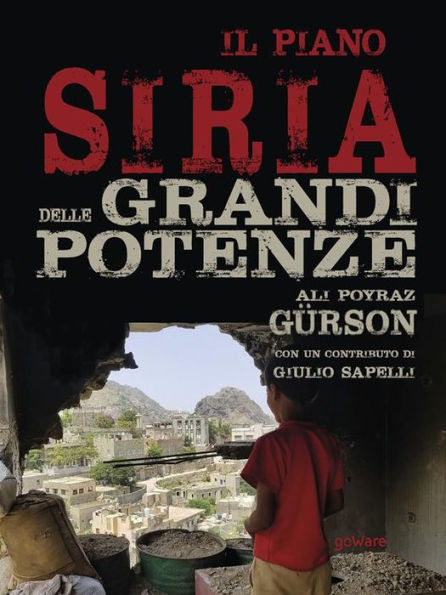 Il piano Siria delle grandi potenze