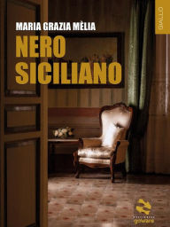 Title: Nero siciliano, Author: Maria Grazia Mèlia