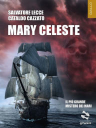 Title: Mary Celeste, Author: Salvatore Lecce
