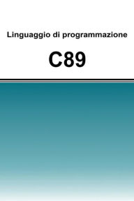 Title: Linguaggio di programmazione C89, Author: Filippo Tomelleri