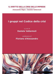 Title: I gruppi nel Codice della crisi, Author: Daniele Vattermoli