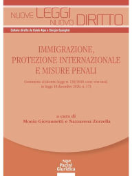 Title: Immigrazione, protezione internazionale e misure penali: Commento al decreto legge n. 130/2020, conv. con mod. in legge 18 dicembre 2020, n. 173, Author: Monia Giovannetti
