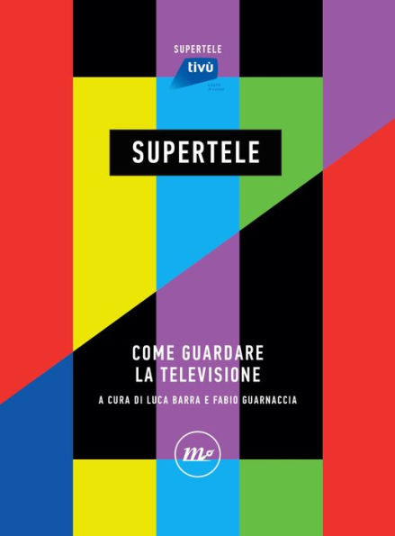 SuperTele: Come guardare la televisione