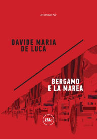 Title: Bergamo e la marea, Author: Davide Maria De Luca