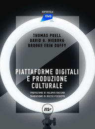 Title: Piattaforme digitali e produzione culturale, Author: Thomas Poell