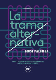 Title: La trama alternativa, Author: Giusi Palomba