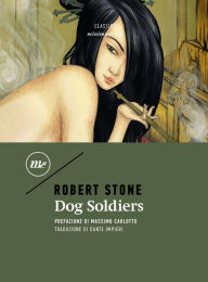 Title: Dog Soldiers, Author: Robert Stone