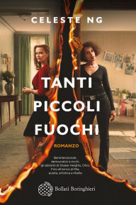 Title: Tanti piccoli fuochi, Author: Celeste Ng
