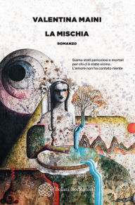 Title: La mischia, Author: Valentina Maini