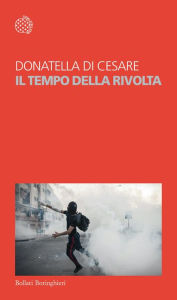 Title: Il tempo della rivolta, Author: Donatella Di Cesare