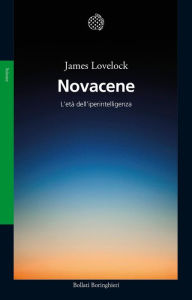 Title: Novacene: L'età dell'iperintelligenza, Author: James Lovelock