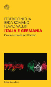 Title: Italia e Germania: L'intesa necessaria (per l'Europa), Author: Beda Romano