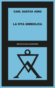 Title: La vita simbolica, Author: Carl Jung