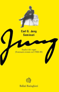 Title: Analisi dei sogni: Seminario tenuto nel 1928-30, Author: Carl Gustav Jung