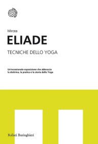 Title: Tecniche dello Yoga, Author: Mircea Eliade