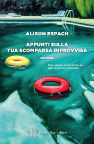 Title: Appunti sulla tua scomparsa improvvisa, Author: Alison Espach