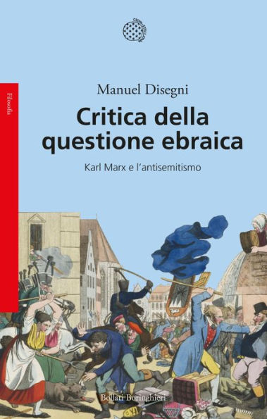 Critica della questione ebraica: Karl Marx e l'antisemitismo