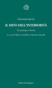 Title: Il mito dell'interiorità, Author: Giovanni Jervis