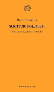 Title: Scrittori polemisti, Author: Bruno Pischedda