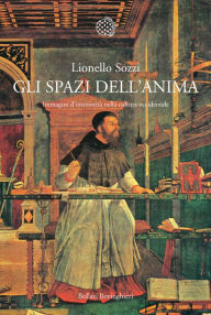 Title: Gli spazi dell'anima, Author: Lionello Sozzi