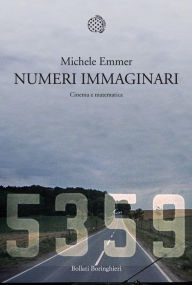 Title: Numeri immaginari: Cinema e matematica, Author: Michele Emmer