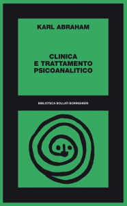 Title: Clinica e trattamento psicoanalitico: 1908-19, Author: Karl Abraham