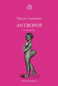 Title: Antropop: La tribù globale, Author: Duccio Canestrini